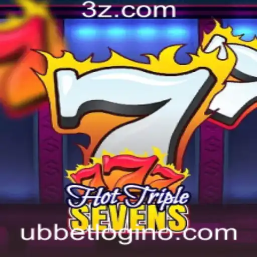 Descubra o Empolgante Mundo de HotTripleSevens e o Login Ubbet